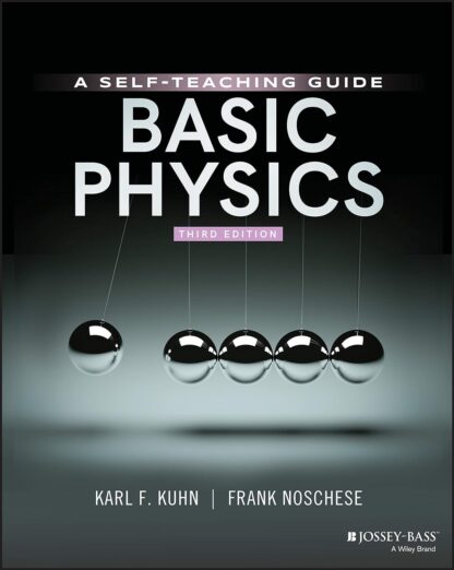 Basic Physics: A Self-Teaching Guide, 3rd Edition (PDF Instant Download)