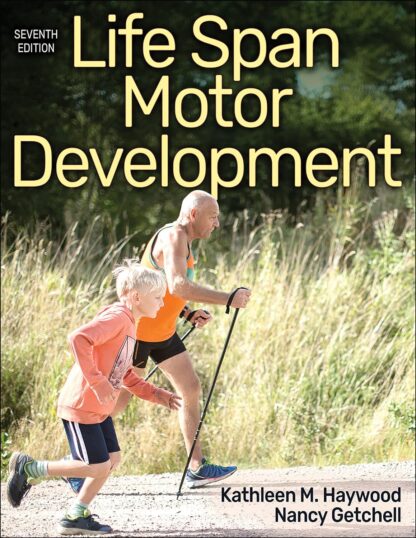 Life Span Motor Development 7th Edition (PDF Instant Download)