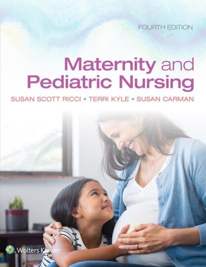 Maternity and Pediatric Nursing 4th Edition