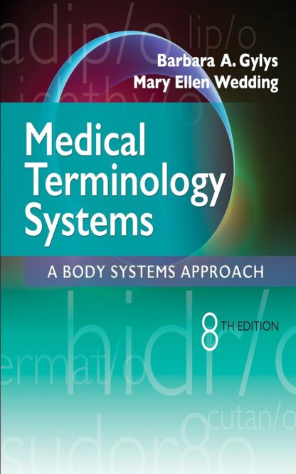 Medical Terminology Systems A Body Systems Approach 8th Edition (PDF Instant Download)