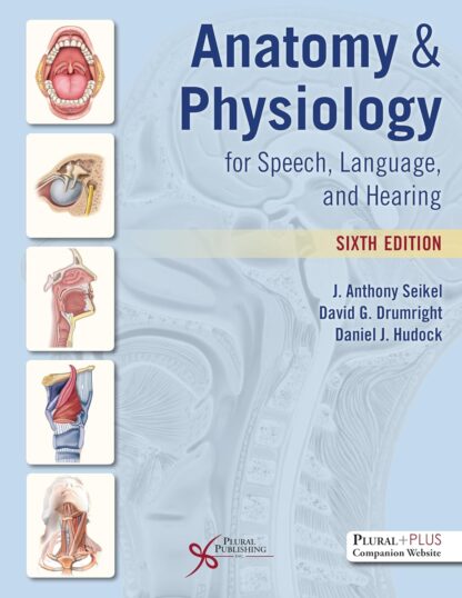 Anatomy & Physiology for Speech, Language, and Hearing 6th Edition (PDF Instant Download)