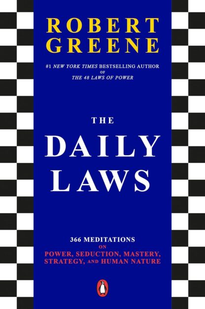 The Daily Laws: 366 Meditations on Power, Seduction, Mastery, Strategy, and Human Nature (PDF Instant download)