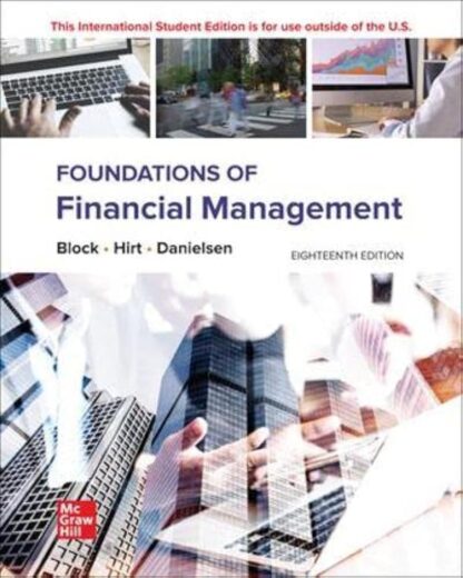 Foundations of Financial Management, 18th Edition  (PDF Instant download)