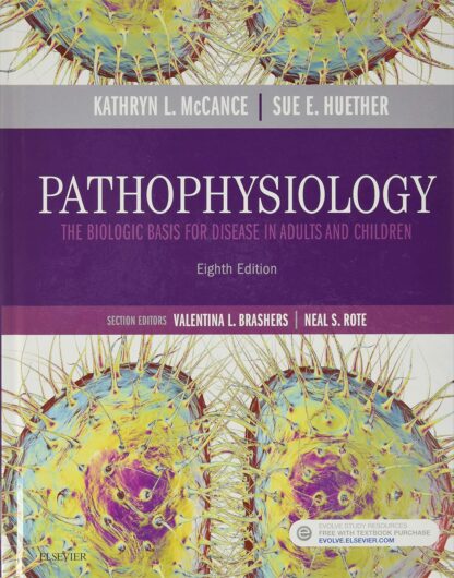 Pathophysiology: The Biologic Basis for Disease in Adults and Children 8th Edition (PDF Instant Download)