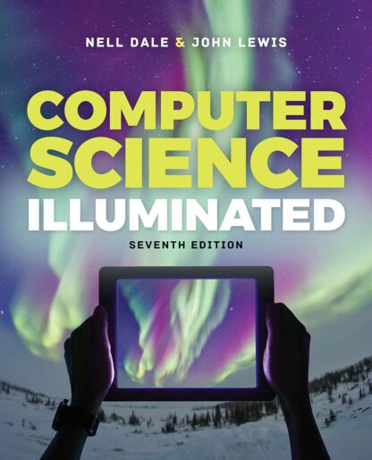 Computer Science Illuminated 7th Edition (PDF Instant Download)