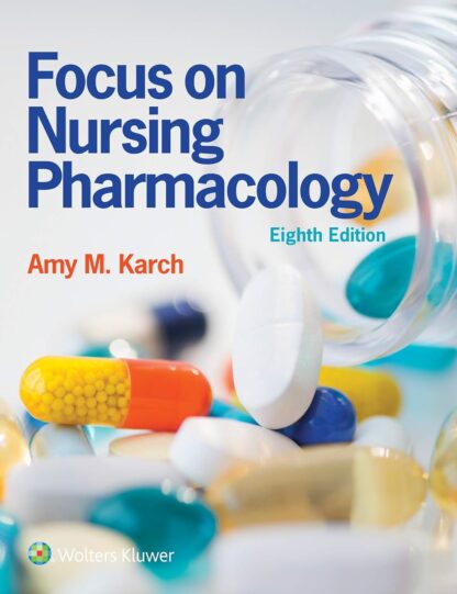 Focus on Nursing Pharmacology 8th Edition (PDF Instant Download)