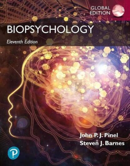 Biopsychology, Global Edition 11th Edition (PDF Instant Download)