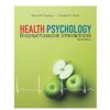 Health Psychology: Biopsychosocial Interactions, 9th Edition (PDF Instant Download)