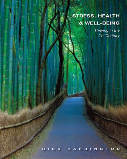 Stress, Health and Well-Being: Thriving in the 21st Century 1st Edition (PDF Instant Download)