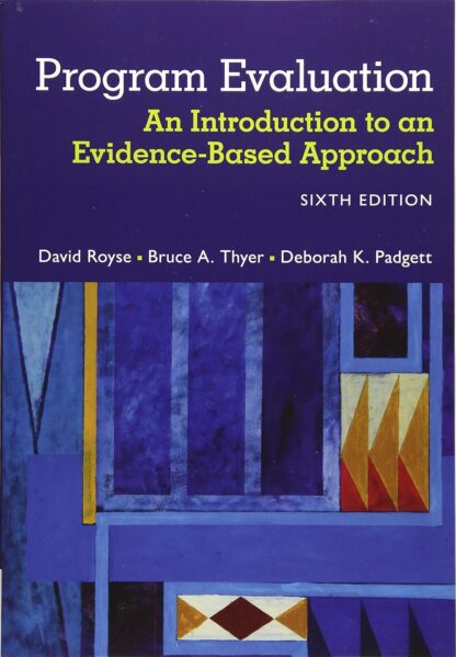 Program Evaluation: An Introduction to an Evidence-Based Approach 6th Edition (PDF Instant Download)