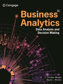 Business Analytics: Data Analysis & Decision Making 8th Edition (PDF Instant Download)