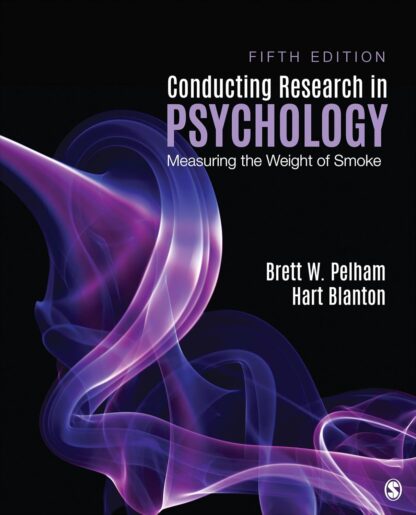 Conducting Research in Psychology: Measuring the Weight of Smoke 5th Edition (PDF Instant Download)