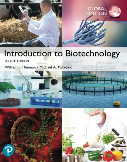 Introduction to Biotechnology, Global Edition 4th Edition (PDF Instant Download)