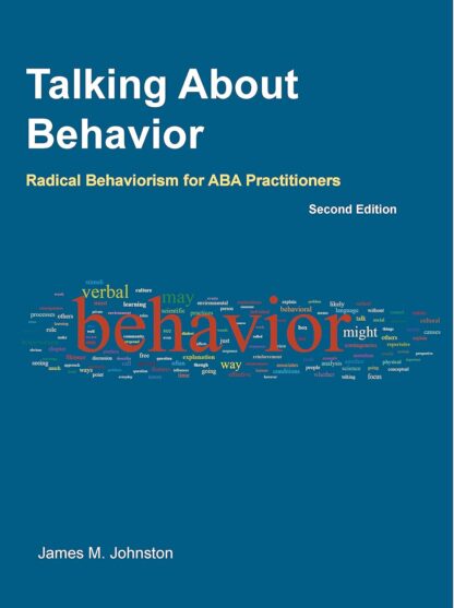 Talking about Behavior: Radical Behaviorism for ABA Practitioners 2nd edition (PDF Instant Download)