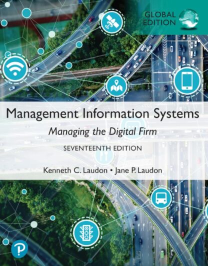 Management Information Systems: Managing the Digital Firm 17th Edition (PDF Instant Download)