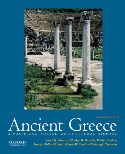 Ancient Greece: A Political, Social, and Cultural History 4th Edition (PDF Instant Download)