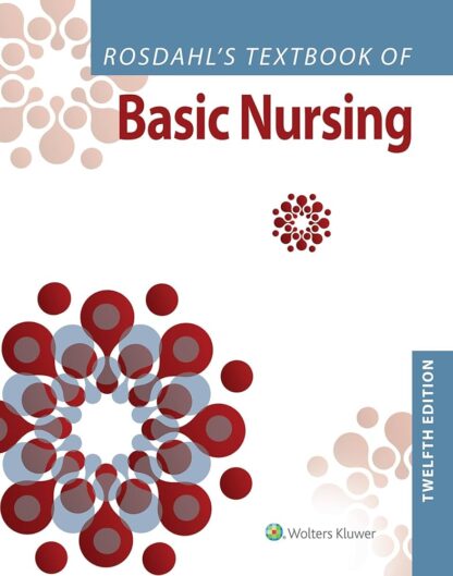 Rosdahl's Textbook of Basic Nursing 12ed (PDF Instant Download)