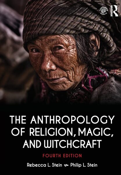 The Anthropology of Religion, Magic, and Witchcraft 4th Edition (PDF Instant Download)