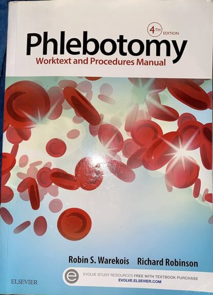 Phlebotomy: Worktext and Procedures Manual 4th edition (PDF Instant Download)