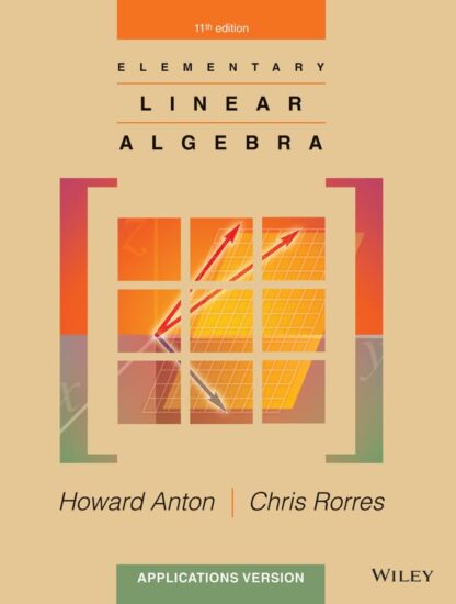 Elementary Linear Algebra, Applications Version 11th edition (PDF Instant Download)