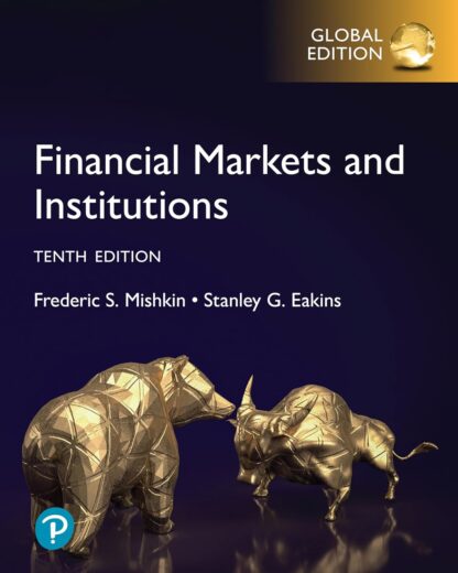 Financial Markets and Institutions, Global Edition 10th edition (PDF Instant Download)