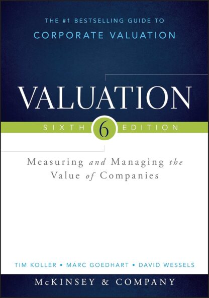 Valuation: Measuring and Managing the Value of Companies 6ed (PDF Instant Download)