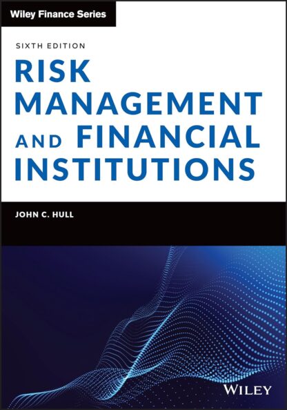 Risk Management and Financial Institutions 6th Edition (PDF Instant Download)