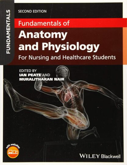 Fundamentals of Anatomy and Physiology: For Nursing and Healthcare Students, 2nd Edition (PDF Instant Download)