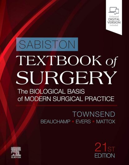 Sabiston Textbook of Surgery: The Biological Basis of Modern Surgical Practice 21st Edition(PDF Instant Download)