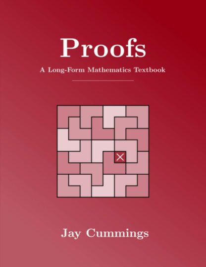 Proofs: A Long-Form Mathematics Textbook (PDF Instant Download)