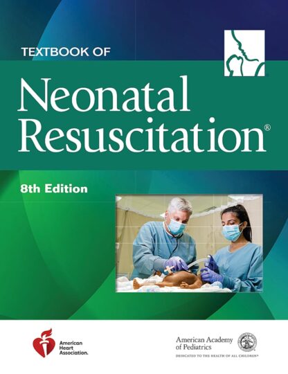 Textbook of Neonatal Resuscitation (NRP) 8th Edition (PDF Instant Download)