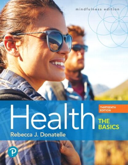 Health: The Basics 13th Edition (PDF Instant download)