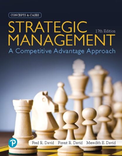 Strategic Management: A Competitive Advantage Approach, Concepts and Cases 17th edition (PDF Instant Download)