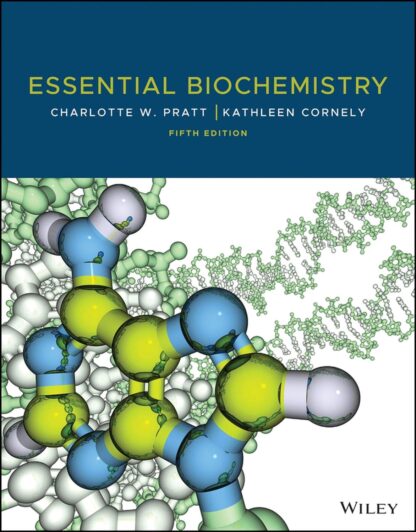 Essential Biochemistry, 5th Edition (PDF Instant download)