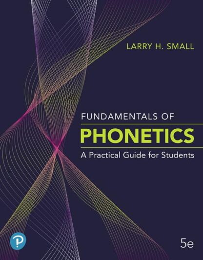 Fundamentals of Phonetics: A Practical Guide for Students 5th Edition (PDF Instant Download)