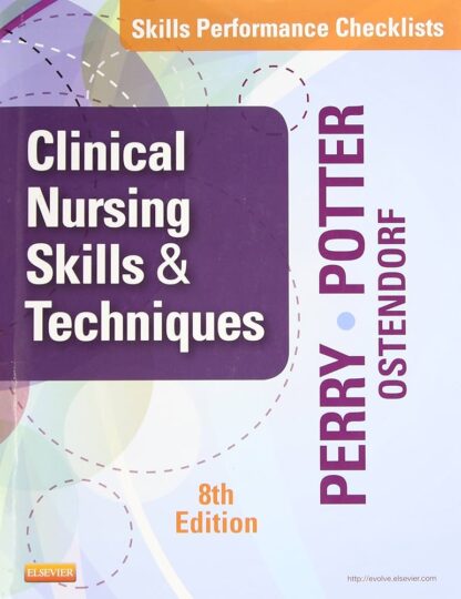 Clinical Nursing Skills and Techniques 8th Edition (PDF Instant Download)