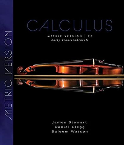 Calculus: Early Transcendentals, Metric Edition 9th Edition (PDF Instant Download)