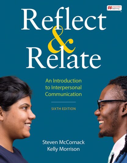 Reflect & Relate: An Introduction to Interpersonal Communication 6th Edition (PDF Instant Download)