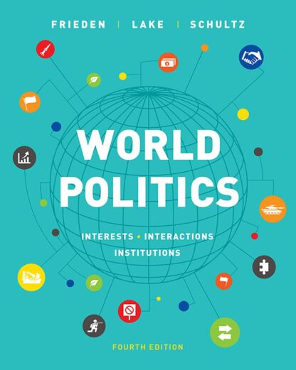 World Politics: Interests, Interactions, Institutions 4th Edition (PDF Instant Download)