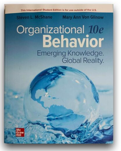 Organizational Behavior: Emerging Knowledge. Global Reality 10th Edition (PDF Instant Download)