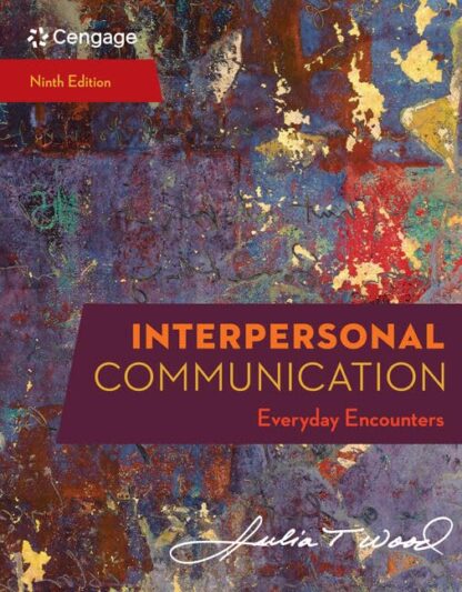 Interpersonal Communication: Everyday Encounters 9th Edition (PDF Instant Download)