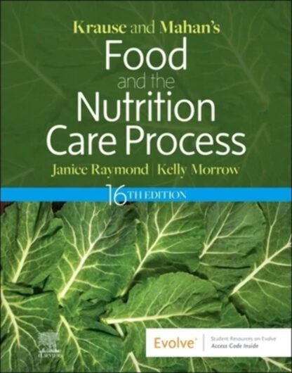 Krause and Mahan’s Food and the Nutrition Care Process 16th Edition (PDF Instant Download)