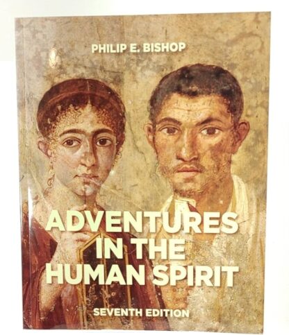 Adventures in the Human Spirit (7th Edition) (PDF Instant Download)