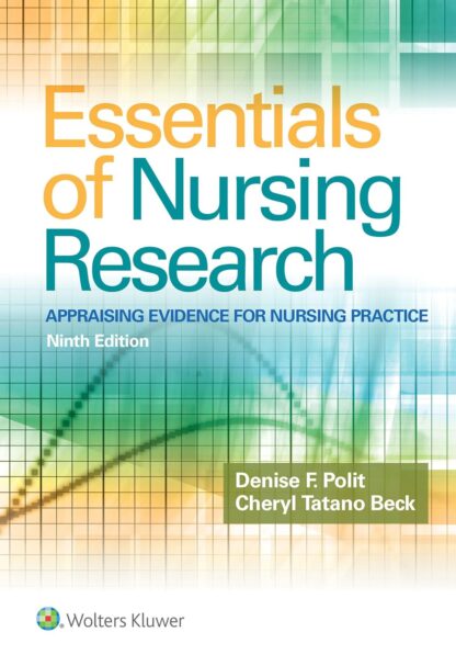 Essentials of Nursing Research: Appraising Evidence for Nursing Practice 9th Edition (PDF Instant Download)