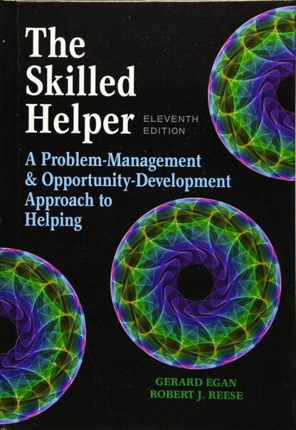 The Skilled Helper: A Problem-Management and Opportunity-Development Approach to Helping 11th Edition (PDF Instant Download)