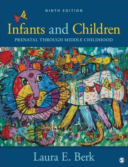 Infants and Children: Prenatal Through Middle Childhood 9th Edition (PDF Instant Download)