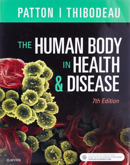 The Human Body in Health and Disease 7th Edition (PDF Instant Download)