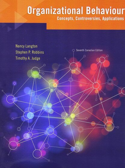 Organizational Behaviour: Concepts, Controversies, Applications, 7th Canadian Edition (PDF Instant Download)