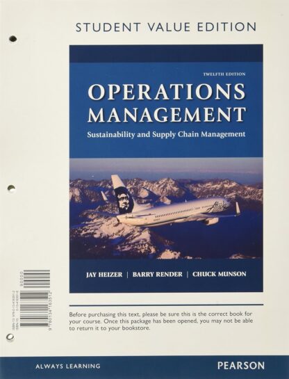 Operations Management: Sustainability and Supply Chain Management 12th Edition (PDF Instant Download)