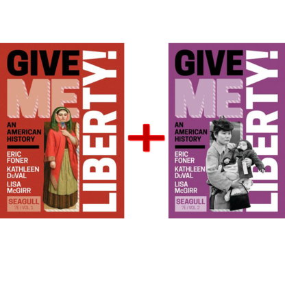 Give Me Liberty! An American History Volume 1 and 2 7Th Edition (PDF Instant Download)